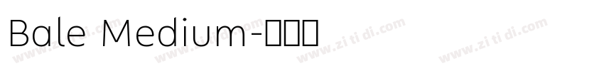 Bale Medium字体转换